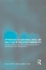 Jeffrey (Medical Director At Working Sobriet Roth, Andrew Finch, Andrew J Finch, Andrew J. Finch, Jeffrey Roth - Approaches to Substance Abuse and Addiction in Education Communities