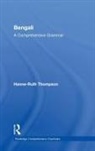 Hanne-Ruth Thompson, Hanne-Ruth (School of Oriental and Afric Thompson, Thompson Hanne-Ruth - Bengali: A Comprehensive Grammar