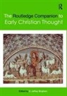 D. Jeffrey Bingham, D. Jeffrey Bingham, Bingham D. Jeffrey - Routledge Companion to Early Christian Thought