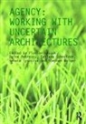 Florian (University of Sheffield Kossak, Florian Kossak, Kossak Florian, Doina Petrescu, Petrescu Doina, Tatjana Schneider... - Agency