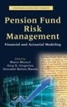 Marco Gregoriou Micocci, Greg N. Gregoriou, Giovanni Batista Masala, Masala Giovanni Batista, Marco Micocci, Micocci Marco - Pension Fund Risk Management