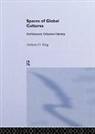 Anthony King, Anthony (Professor Emeritus King - Spaces of Global Cultures