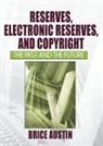 Brice Austin, Brice (University of Colorado Austin, Austin Brice - Reserves, Electronic Reserves, and Copyright