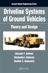 Alexandr F. Andreev, Alexandr F. (Belarus National Technical U Andreev, Alexandr F. Kabanau Andreev, Andreev Alexandr F., Viachaslau Kabanau, Kabanau Viachaslau... - Driveline Systems of Ground Vehicles