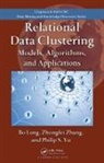 Bo Long, Bo Zhang Long, Long Bo, Philip S. Yu, Yu Philip S., Zhongfei Zhang... - Relational Data Clustering