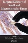 Ajit S. (Bristol-Myers Squibb Narang, Ajit S. (Genentech Narang, Ram I. Mahato, Mahato Ram I., Ajit S. Narang, Narang Ajit S. - Targeted Delivery of Small and Macromolecular Drugs