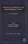 Chandan Corbridge Sengupta, Stuart Corbridge, Corbridge Stuart, Chandan Sengupta, Sengupta Chandan - Democracy, Development and Decentralisation in India