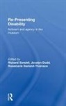 Richard (University of Leicester Sandell, Jocelyn Dodd, Dodd Jocelyn, Rosemarie Garland-Thomson, Garland-Thomson Rosemarie, Richard Sandell... - Re-Presenting Disability