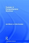 Asl Kerslake Goksel, Asl&amp; G&ouml;ksel, Asli G&ouml;ksel, Celia Kerslake - Turkish: A Comprehensive Grammar