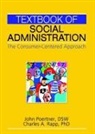 John Poertner, John Rapp Poertner, Poertner John, Charles A. Rapp, Rapp Charles A. - Textbook of Social Administration