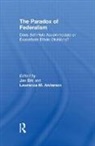 Jan (Leiden University Erk, Lawrence M. Anderson, Anderson Lawrence M., Jan Erk, Erk Jan - Paradox of Federalism