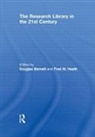 Douglas (University of Texas At Austin Barnett, Douglas Barnett, Barnett Douglas, Fred M. Heath, Heath Fred M. - Research Library in the 21st Century