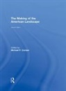Michael P. Conzen, Michael P. Conzen, Conzen Michael P. - Making of the American Landscape