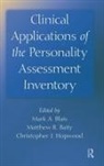 Mark A. Baity Blais, Matthew R. Baity, Baity Matthew R., Mark A. Blais, Blais Mark A., Christopher J. Hopwood... - Clinical Applications of the Personality Assessment Inventory
