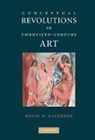 David W. Galenson, David W. (University of Chicago) Galenson, Galenson David W. - Conceptual Revolutions in Twentieth-Century Art