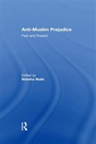 Maleiha Malik, Maleiha Malik, Malik Maleiha - Anti-Muslim Prejudice