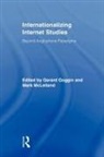 Gerard Mclelland Goggin, Gerard Goggin, Goggin Gerard, Mark Mclelland, McLelland Mark - Internationalizing Internet Studies