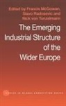 F. Radosevic Mcgowan, F. McGowan, McGowan F., S. Radosevic, Nick Von Tunzelman, Von Tunzelman Nick - Emerging Industrial Structure of the Wider Europe