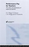 R. P. Chamberlin, Chamberlin R. P., G. S. Haynes, Haynes G. S., C. M. Wragg, C. M. Haynes Wragg... - Performance Pay for Teachers