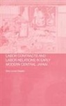 Mary Louise Nagata, Nagata Mary Louise - Labour Contracts and Labour Relations in Early Modern Central Japan