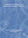 William T. O''''donohue, Brie A. Moore, Moore Brie A., William T. O'Donohue, O'Donohue William T., Barbara J. Scott... - Handbook of Pediatric and Adolescent Obesity Treatment