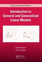 Henrik Madsen, Henrik (Technical University Denmark Madsen, Poul Thyregod, Thyregod Poul - Introduction to General and Generalized Linear Models