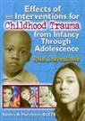Sandra Hutchison, Hutchison Sandra - Effects of Interventions for Childhood Trauma From Infancy Through