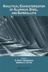 D. Scott (Houghton International Mackenzie, D. Scott Totten Mackenzie, D. Scott MacKenzie, MacKenzie D. Scott, George E. Totten, Totten George E. - Analytical Characterization of Aluminum, Steel, and Superalloys