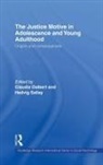 Claudia Sallay Dalbert, Claudia Dalbert, Dalbert Claudia, Hedvig Sallay, Sallay Hedvig - Justice Motive in Adolescence and Young Adulthood