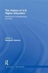 Marybeth Gasman, Marybeth Gasman, Gasman Marybeth - History of U.s. Higher Education - Methods for Understanding the Past