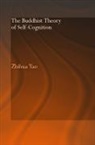 Zhihua Yao - Buddhist Theory of Self-Cognition