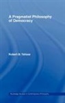 Robert B. Talisse, Robert B. (Vanderbilt University Talisse, Talisse Robert B. - Pragmatist Philosophy of Democracy