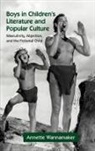 Annette Wannamaker, Wannamaker Annette - Boys in Children''s Literature and Popular Culture