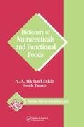 Michael Eskin, Michael Tamir Eskin, Eskin Michael, Snait Tamir, Tamir Snait - Dictionary of Nutraceuticals and Functional Foods