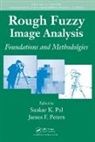 Sankar K. (Indian Statistical Institute Pal, Sankar K. Peters Pal, Sankar K. Pal, Pal Sankar K., James F. Peters, Peters James F. - Rough Fuzzy Image Analysis