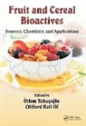 Ozlem (Celal Bayer University Tokusoglu, Ozlem Hall III Tokusoglu, Clifford A Hall III, Özlem Tokusoglu, Özlem Tokuşoğlu - Fruit and Cereal Bioactives