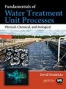 David Hendricks, David (Colorado State University Hendricks - Fundamentals of Water Treatment Unit Processes