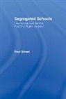 Paul Street, Street Paul - Segregated Schools