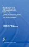 Steven W. Lee, Steven W. Niileksela Lee, Lee Steven W., Christopher R. Niileksela, Niileksela Christopher R. - Ecobehavioral Consultation in Schools