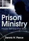 Dennis W. Pierce, Dennis W. (Juvenile Probation Officer Pierce, Pierce Dennis W. - Prison Ministry