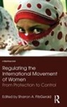 Sharron FitzGerald, Sharron FitzGerald, Fitzgerald Sharron - Regulating the International Movement of Women