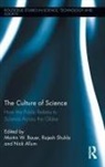 Martin W. Shukla Bauer, Nick Allum, Allum Nick, Martin W. Bauer, Bauer Martin W., Rajesh Shukla... - Culture of Science