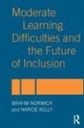 Narcie Kelly, Narcie Norwich Kelly, Brahm Norwich - Moderate Learning Difficulties and the Future of Inclusion