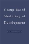Daniel S. Nagin, Nagin Daniel S. - Group-Based Modeling of Development