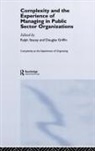 Ralph (University of Hertfordshire Stacey, Douglas Griffin, Ralph Stacey, Stacey Ralph - Complexity and the Experience of Managing in Public Sector