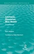 Karl Jaspers, Jaspers Karl - Leonardo, Descartes, Max Weber (Routledge Revivals) Three Essays