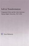 Vania Markarian, Markarian Vania - Left in Transformation