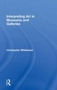 Christopher Whitehead, Christopher (University of Newcastle-Up Whitehead, Whitehead Christopher - Interpreting Art in Museums and Galleries