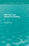 Paul Hirst - Marxism and Historical Writing (Routledge Revivals)
