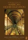 Shaun R. (University of Pennsylvania Harper, Shaun R. (University of Pennsylvania Unive Harper, Shaun R. (University of Pennsylvania) Jack Harper, Shaun R Harper, Shaun R. Harper, Jerlando F L Jackson... - Introduction to American Higher Education